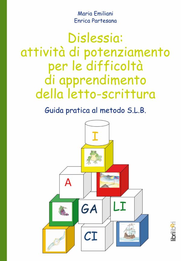 Dislessia: attività di potenziamento per le difficoltà di apprendimento della letto-scrittura