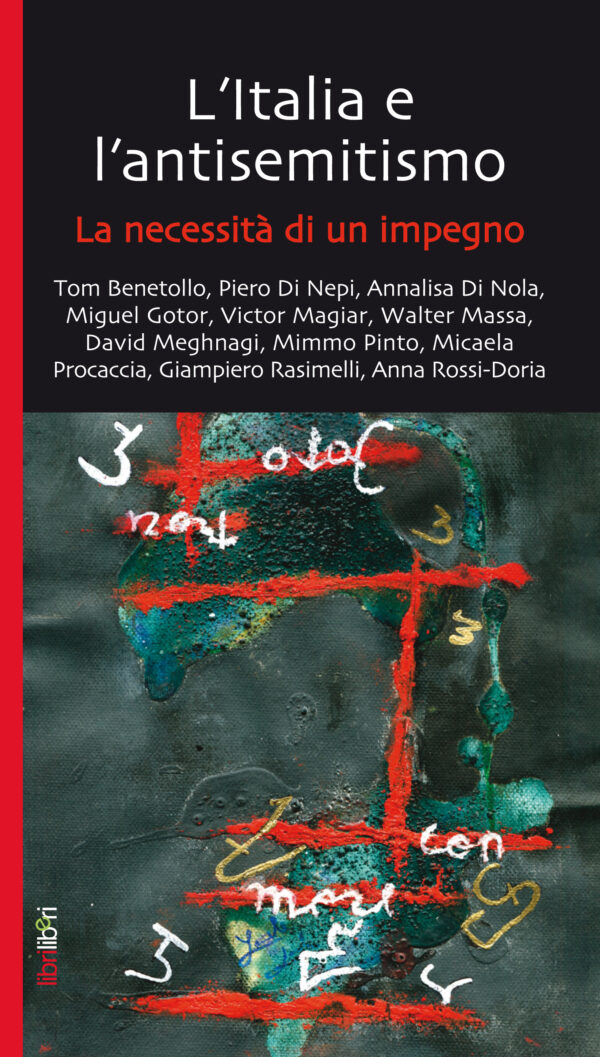 L'Italia e l'antisemitismo. La necessità di un impegno