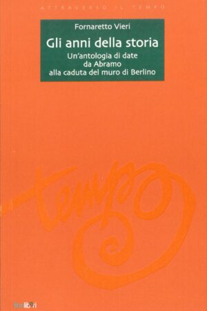Gli anni della storia