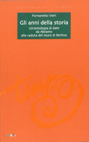 Gli anni della storia