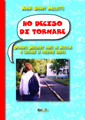 Ho deciso di tornare