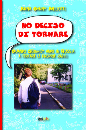 Ho deciso di tornare