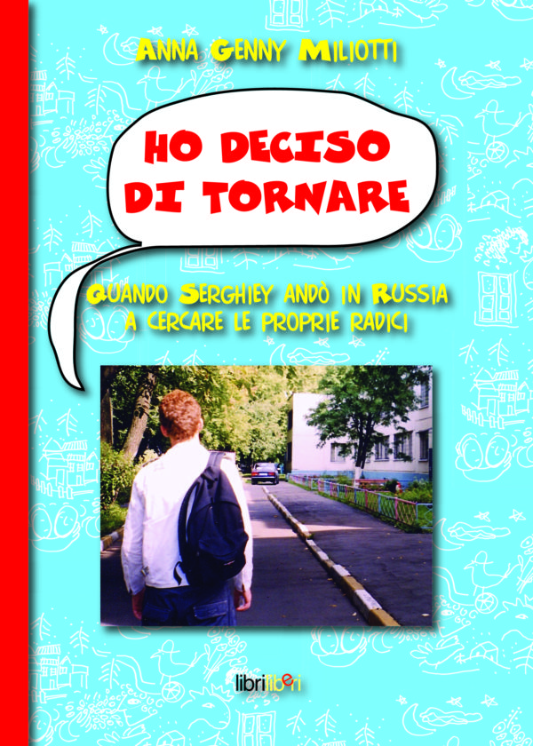 Ho deciso di tornare