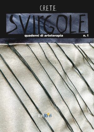 Svirgole - Quaderni di arteterapia n. 1