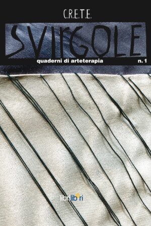 Svirgole - Quaderni di arteterapia n. 1