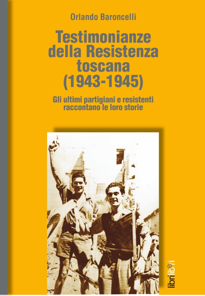Testimonianze della Resistenza toscana (1943-1945)