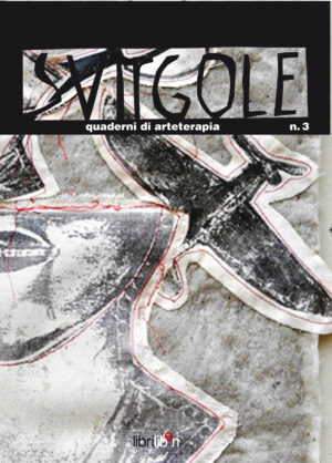 Svirgole - Quaderni di arteterapia n. 3