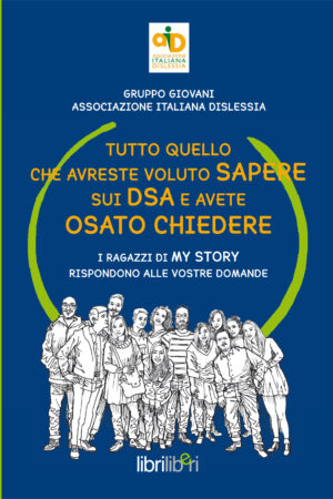 Tutto quello che avreste voluto sapere sui DSA e avete osato chiedere. I ragazzi di My Story rispondono alle vostre domande