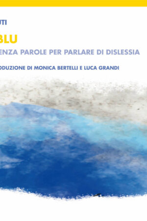 L'ombra blu. Un racconto senza parole per parlare di dislessia