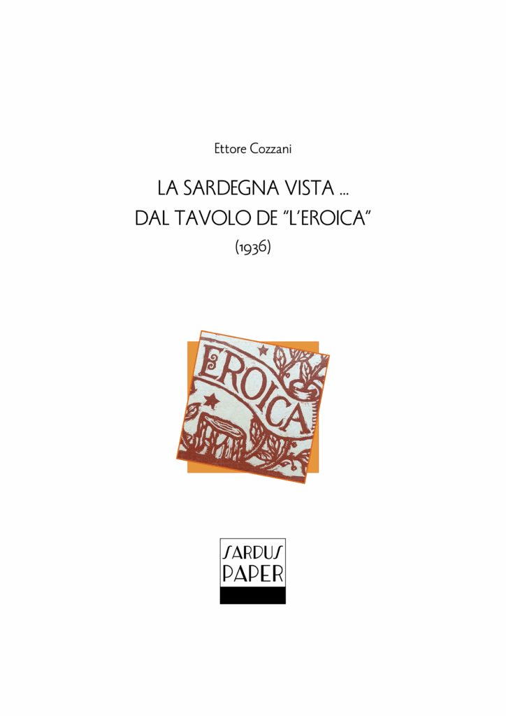 Sardus Paper n. 23 – La Sardegna vista... dal tavolo de "L'Eroica" (1936)