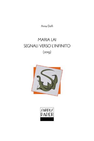 Sardus Paper n. 26 – “Maria Lai. Segnali verso l'infinito” di Anna Dolfi