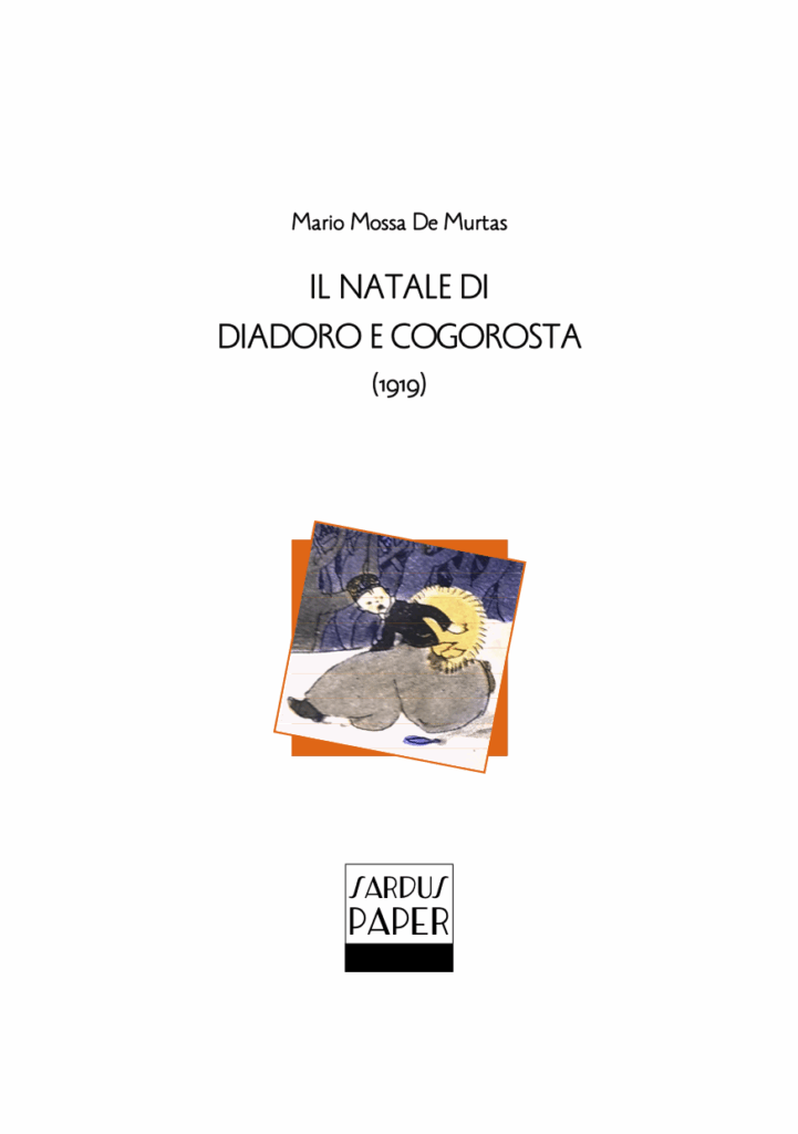 Sardus Paper n. 30 – “Il Natale di Diadoro e Cogorosta” di Mario Mossa De Murtas